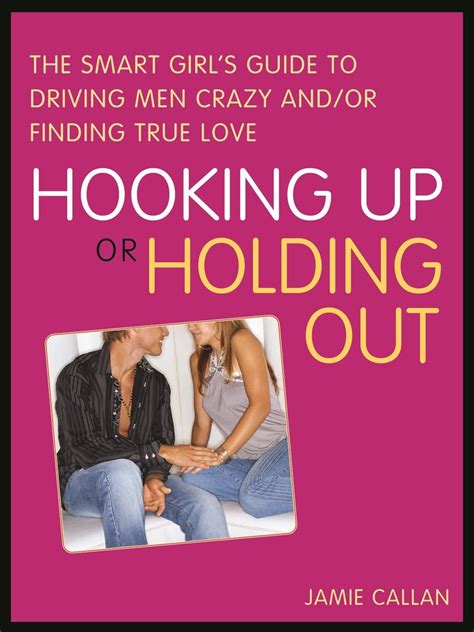 Hooking up or holding out the smart girls guide to driving men crazy and or finding true love. - Gran enciclopedia de la ciencia y de la tecnica.