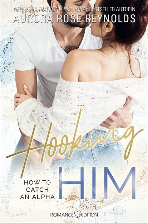 Read Hooking Him How To Catch An Alpha 3 By Aurora Rose Reynolds