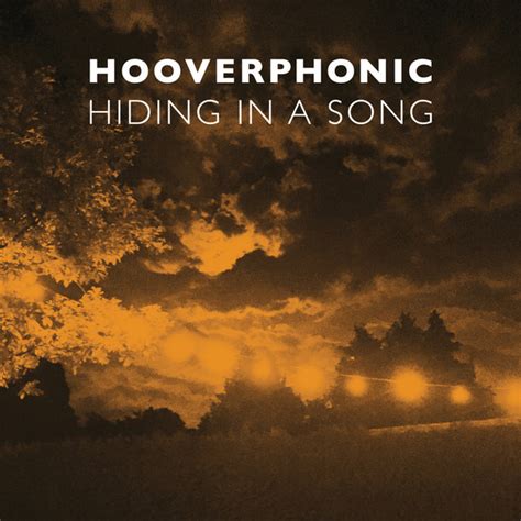 Hooverphonic - Hiding in a song Lyrics & traduction