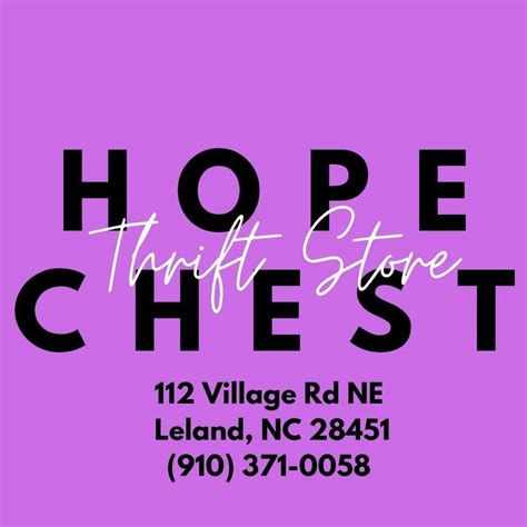 Hope Chest 2 Thrift Store-Leland Leland NC - Facebook