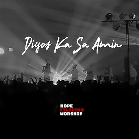 Hope Filipino Worship Lyrics, Songs and Albums Lyrics.com