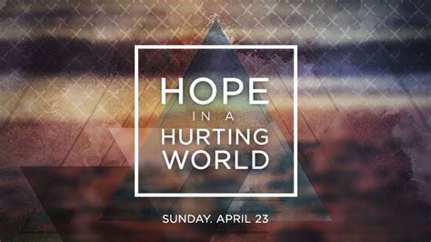 Hope for a Hurting World.