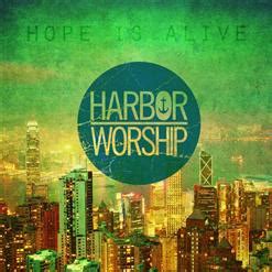 Hope is Alive at Harbor Light