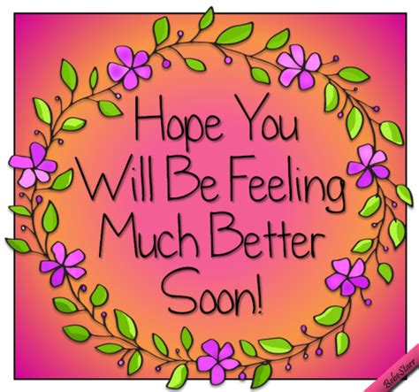 Hope you are feeling better. Hoping that all the well wishes from people who care about you are making you feel a little bit better while you focus on your recovery. It might be hard to see it now, but better days are coming ... 