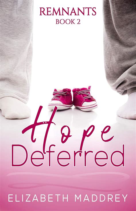 Full Download Hope Deferred Remnants Book 2 By Elizabeth Maddrey