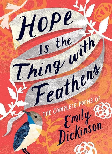 Read Online Hope Is The Thing With Feathers The Complete Poems Of Emily Dickinson By Emily Dickinson
