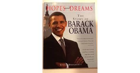 Read Hopes And Dreams The Story Of Barack Obama By Steve Dougherty