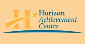 Horizon Achievement Centre... - Horizon Achievement Centre