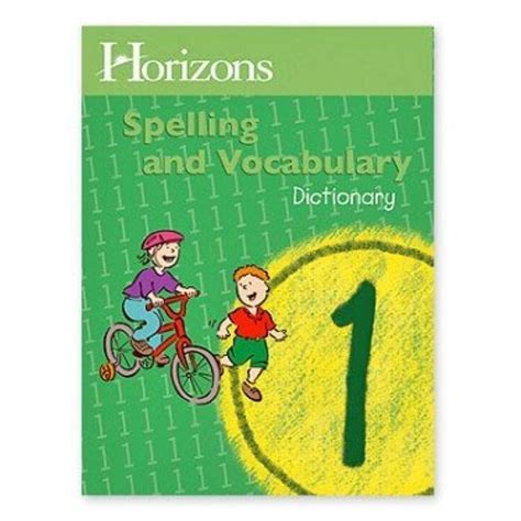 Horizons spelling and vocabulary grade 1 student workbook spelling dictionary and teachers guide. - Repair manual for ford freestyle 2006.