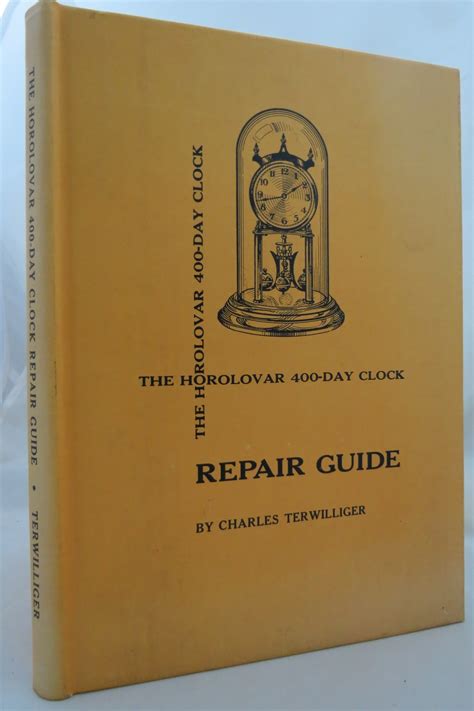 Horolovar 400 day clock repair guide hardcover. - Vers les plus beaux châteaux des alpes.