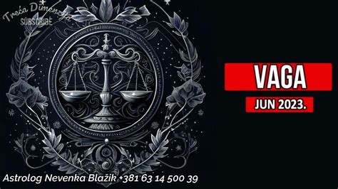 Horoskop vaga 2023 jun. .  ...