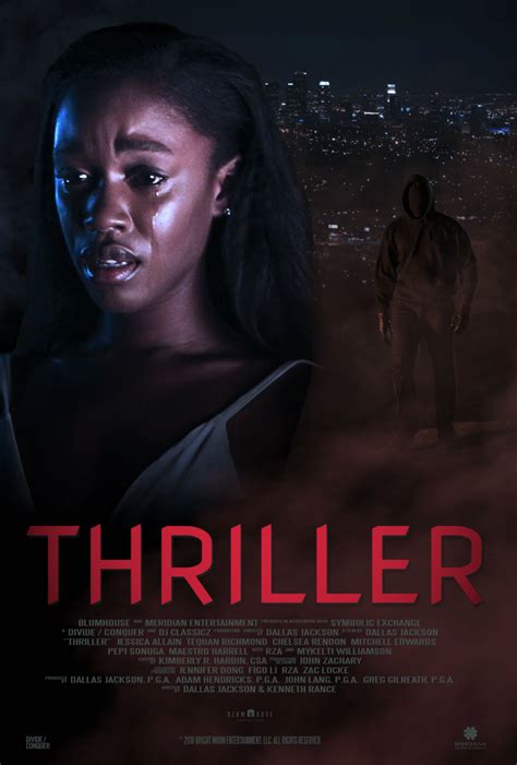 Horror thriller. The distinction between thriller vs. horror is often a matter of how slowly the killer creeps toward their unsuspecting victim. That's what thrillers are all about: the mounting tension … 
