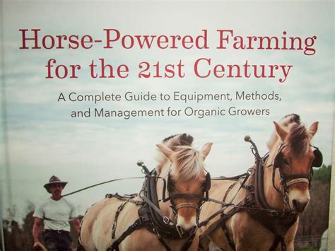 Horse powered farming for the 21st century a complete guide to equipment methods and management for organic. - Templarios, los - en el corazon de las cruzadas.
