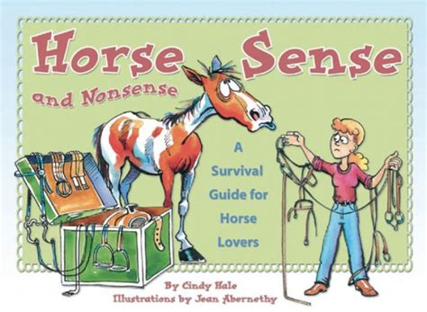 Horse sense and nonsense a survival guide for horse lovers. - Katalog der bibliothek des statistischen amts der stadt berlin.