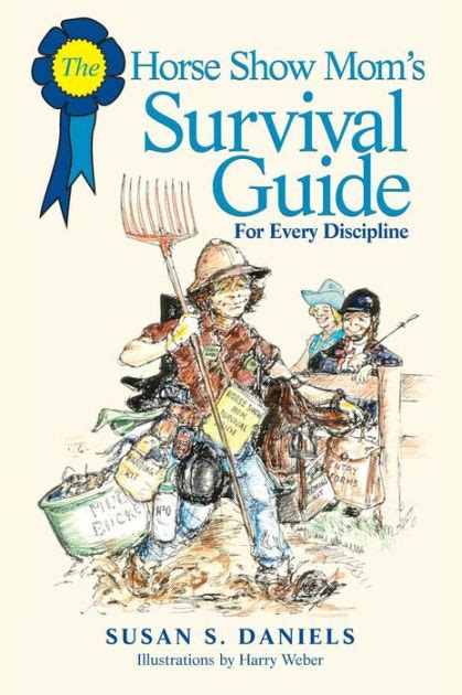 Horse show mom s survival guide for every discipline. - Desa specialty products 5316 a manual.