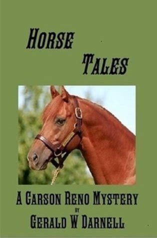 Read Horse Tales Carson Reno Mystery 4 By Gerald W Darnell