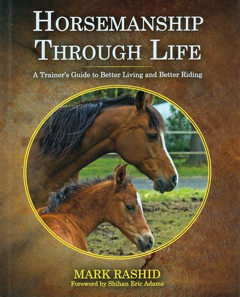 Horsemanship through life a trainers guide to better living and better riding. - The cannabis encyclopedia the definitive guide to cultivation consumption of medical marijuana.