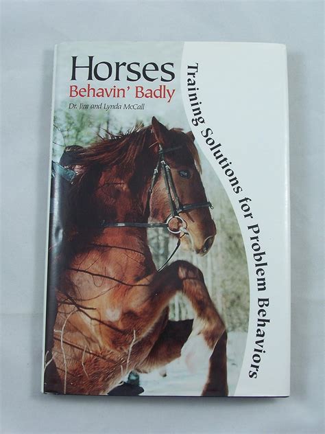 Horses Behavin Badly Training Solutions For Problem Behaviors
