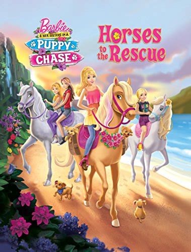 Full Download Horses To The Rescue Barbie  Her Sisters In A Puppy Chase By Patrick Ian Moss