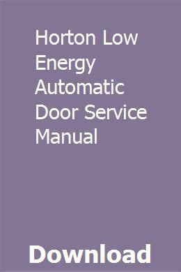 Horton low energy automatic door service manual. - Clarità della morte nell'opera di alessandro manzoni.