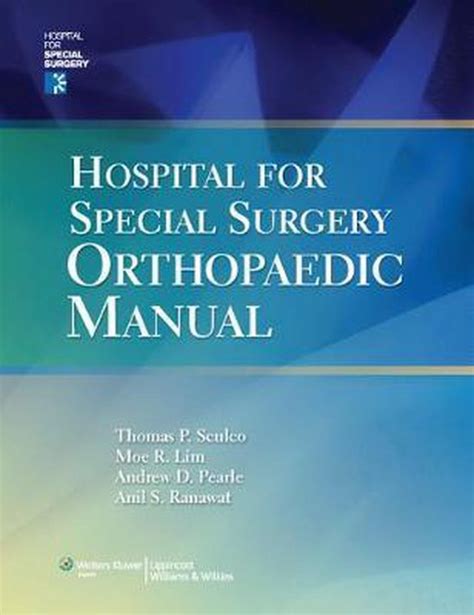 Hospital for special surgery orthopaedics manual by thomas p sculco. - Suzuki grand vitara 1998 2005 manuale di riparazione per officina.