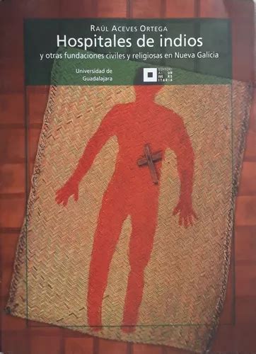Hospitales de indios y otras fundaciones civiles y religiosas en nueva galicia (serie jalisco). - Complex analysis by zill solution manual.