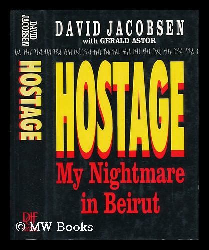 Full Download Hostage My Nightmare In Beirut By David  Jacobsen