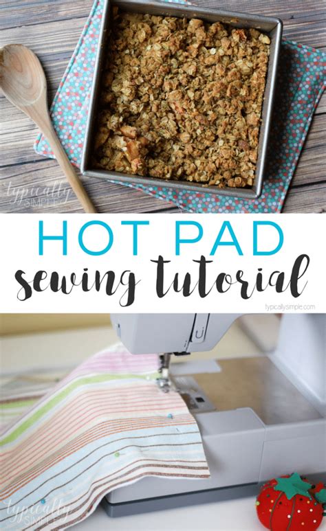 Hot Pad Sewing Tutorial Typically Simple