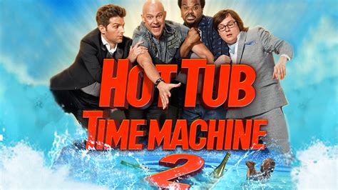 Hot Tub Time Machine 2 Prime Video.