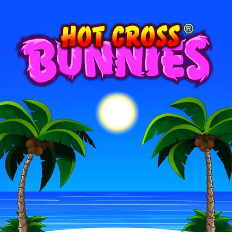 Hot cross bunnies 1xbet