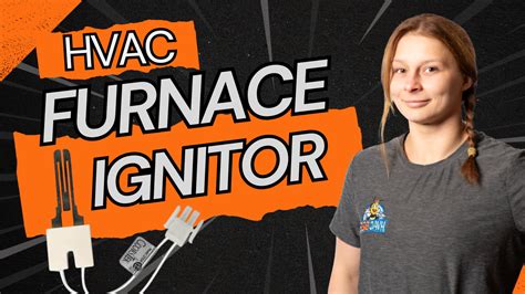 Hot surface ignitor.  HVAC Bee&rsquo;s step-by-step guide shows you how to test, remove, an...