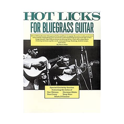 Read Hot Licks For Bluegrass Guitar By Orrin Star