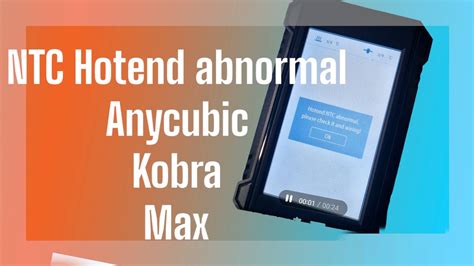 Hotend ntc abnormal kobra max. .  ...
