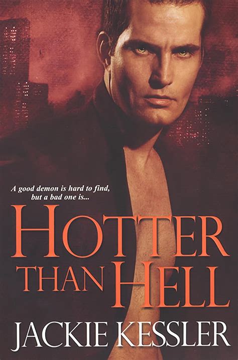 Read Online Hotter Than Hell Hell On Earth 3 By Jackie Kessler
