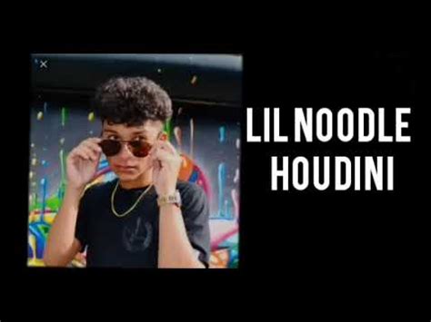 Houdini - Lil Noodle Shazam