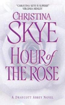 Read Hour Of The Rose Draycott Abbey 1 By Christina Skye