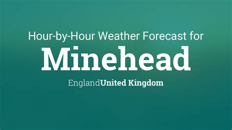 Hourly Weather Forecast for Minehead, England - The Weather …