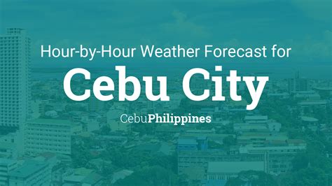 Hourly forecast for Cebu City, Cebu, Philippines - TimeAndDate