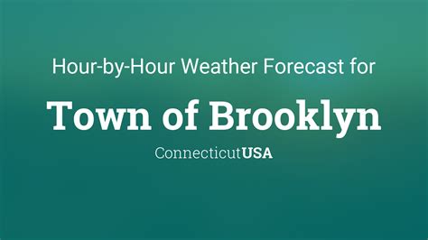 Hourly weather forecast in Brooklyn, CT. Check current conditions in Brooklyn, CT with radar, hourly, and more..