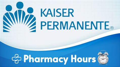 Hours for kaiser pharmacy. Kaiser Permanente 