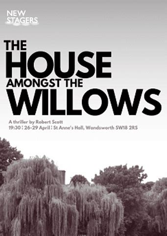 House Amongst the Willows: Read Through - newstagers.co.uk