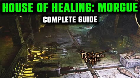 House of healing morgue. House of Healing - Morgue - Morgue is a location in Baldur's Gate 3 . House of Healing - Morgue is a sub-location of Rivington Town. On this page, you can … 
