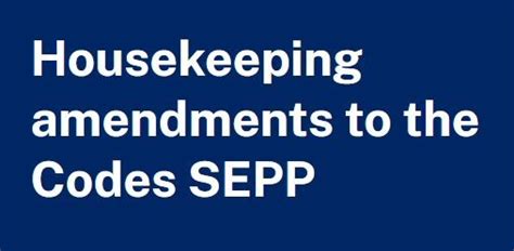 Housekeeping amendments to the Codes SEPP