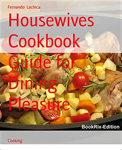 Housewives cookbook guide for dining pleasure by fernando lachica. - A students guide to corporate finance and financial management.