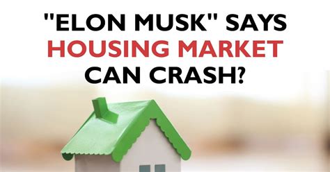 Housing market crash elon musk. Things To Know About Housing market crash elon musk. 