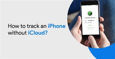How To Find A Missing Iphone Without Icloud