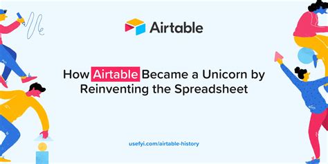 How Airtable Became a Unicorn by Reinventing the Spreadsheet