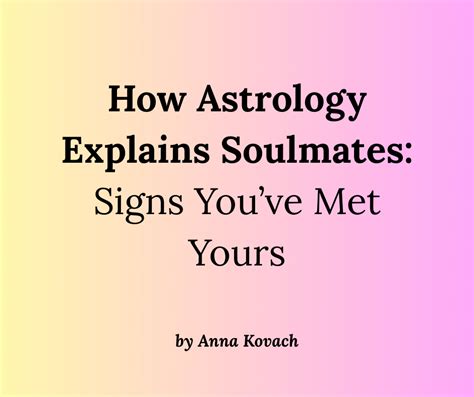 How Astrology Explains Soulmates