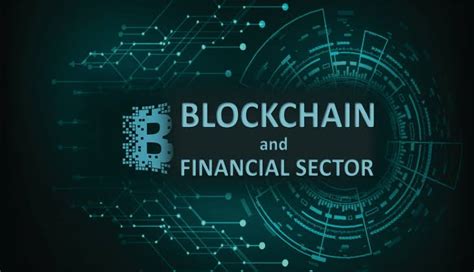 How Blockchain is Revolutionizing Financial Services