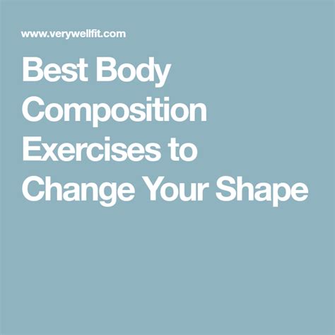 How Body Composition Exercises May Help Change Your Shape